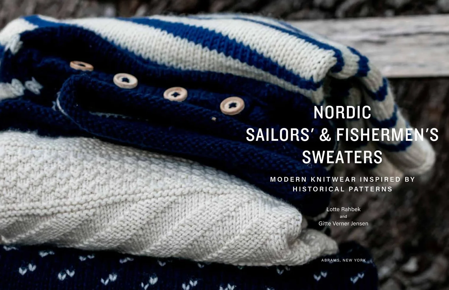 Nordic Sailors' & Fishermen's Sweaters: Modern Knitwear Inspired by Historical Patterns
