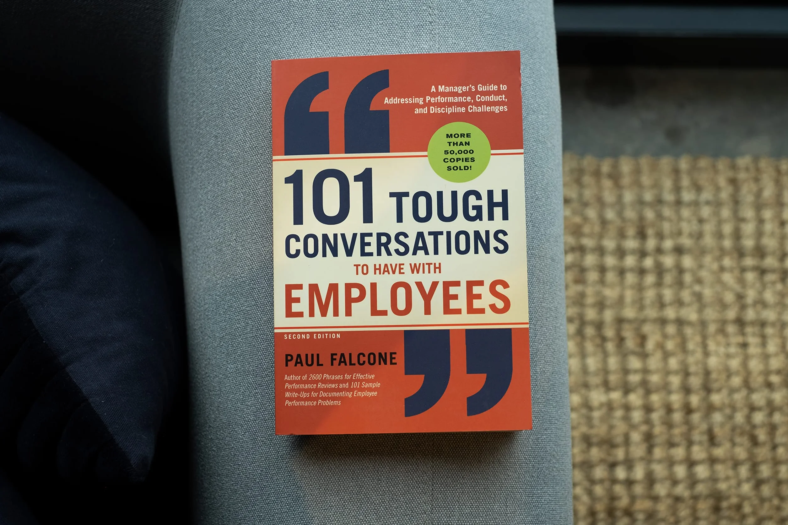 101 Tough Conversations to Have with Employees: A Manager's Guide to Addressing Performance, Conduct, and Discipline Challenges