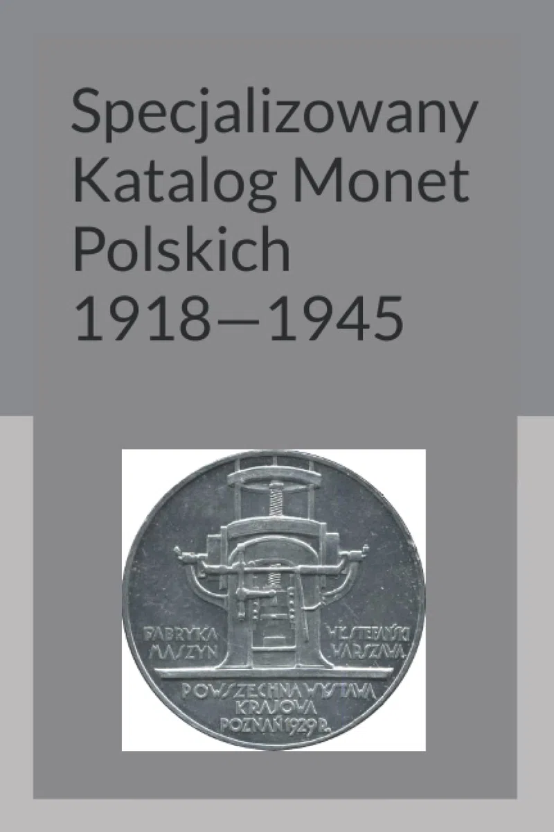 Specjalizowany Katalog Monet Polskich 1918—1945