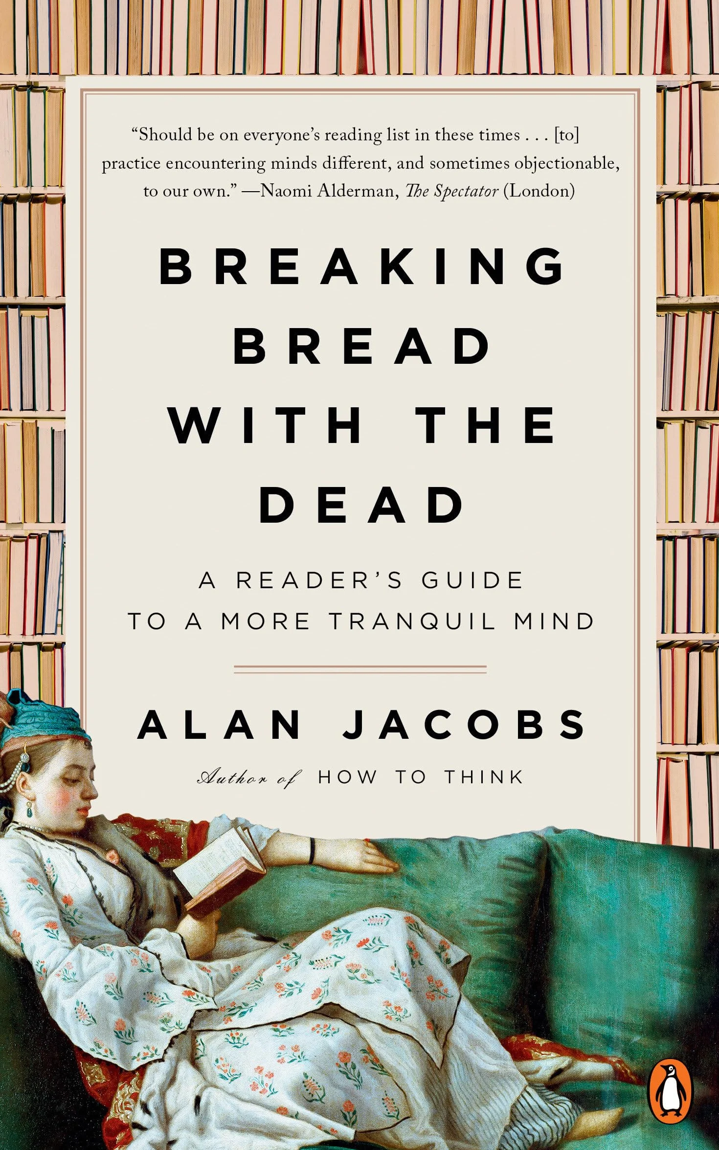 Breaking Bread with the Dead: A Reader's Guide to a More Tranquil Mind