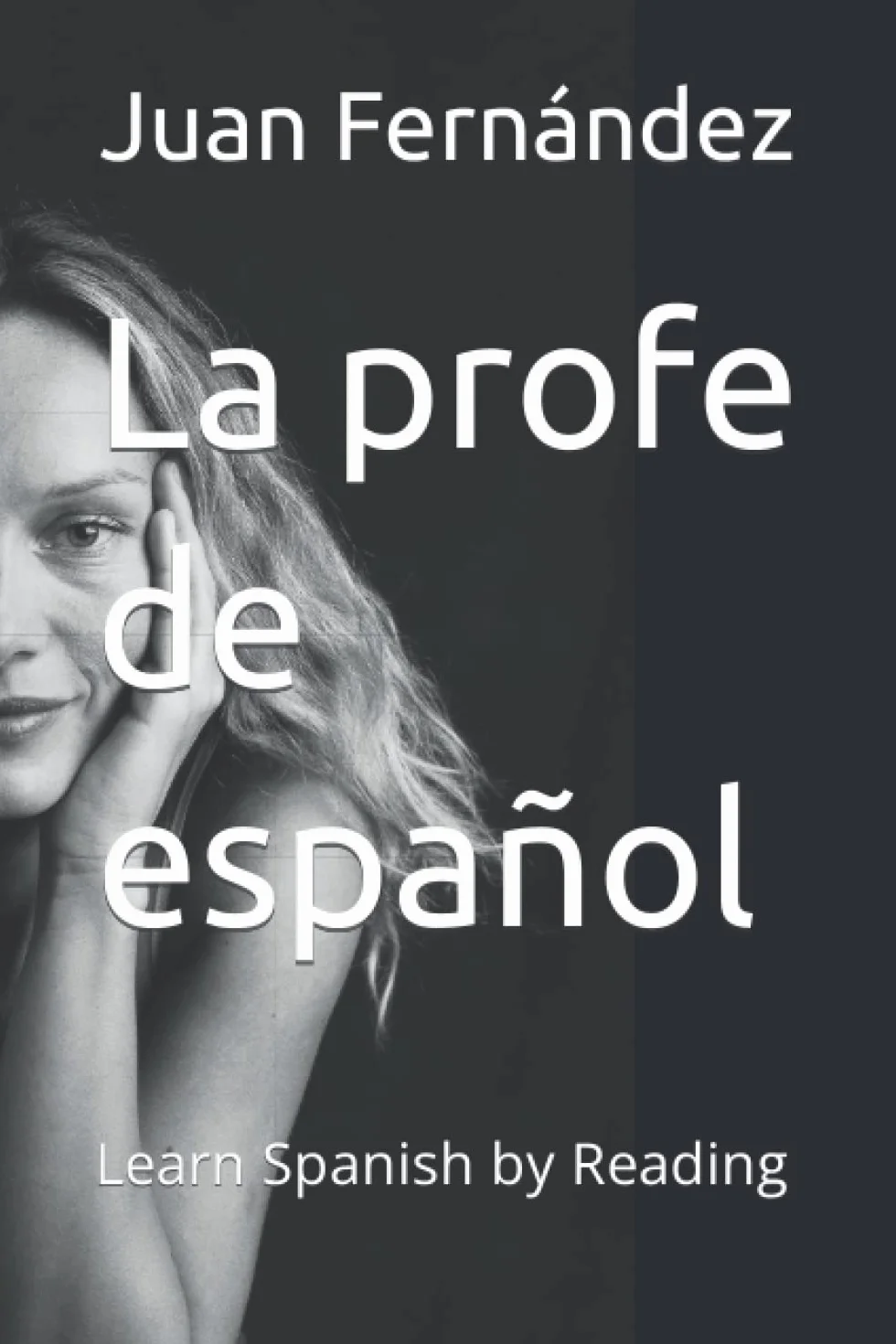 La profe de español: Learn Spanish by Reading