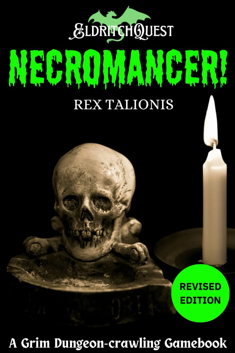 EldritchQuest: NECROMANCER!: A Grim Dungeon-crawling Gamebook