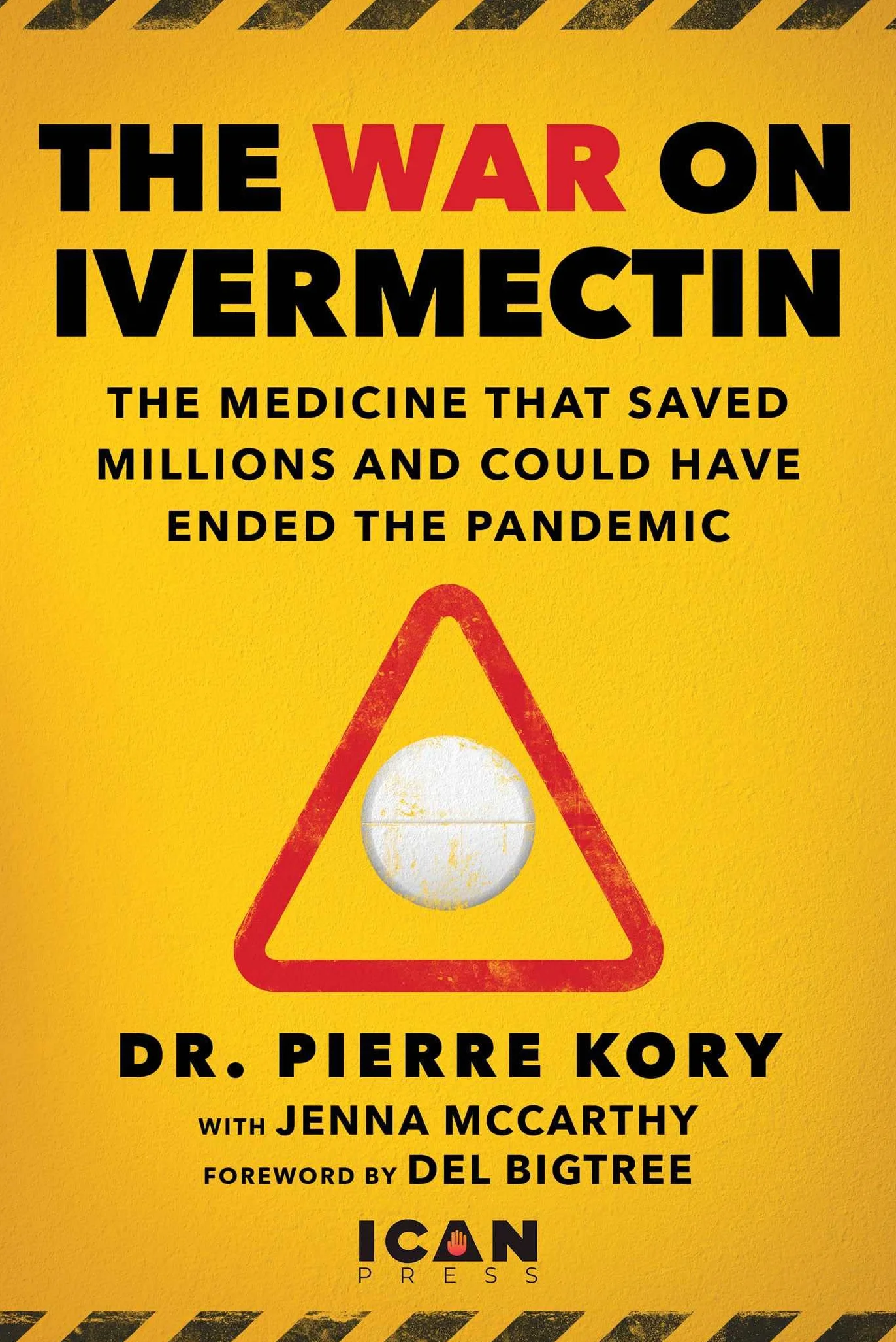 War on Ivermectin: The Medicine That Saved Millions and Could Have Ended the Pandemic