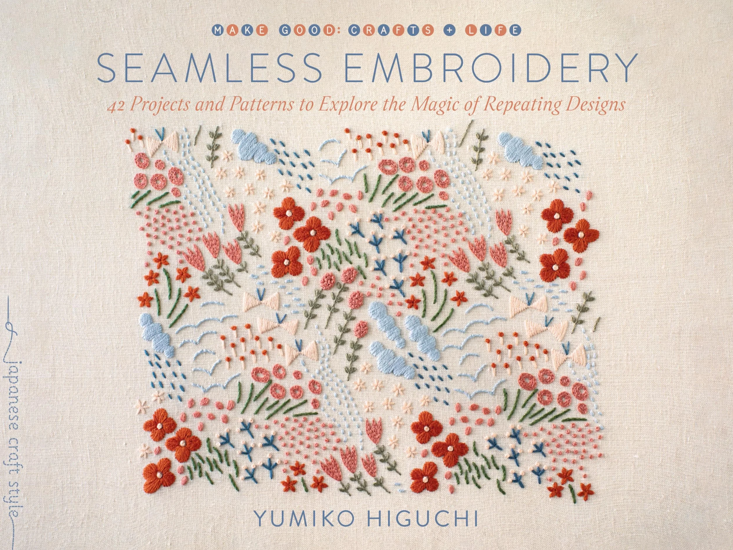 Seamless Embroidery: 42 Projects and Patterns to Explore the Magic of Repeating Designs
