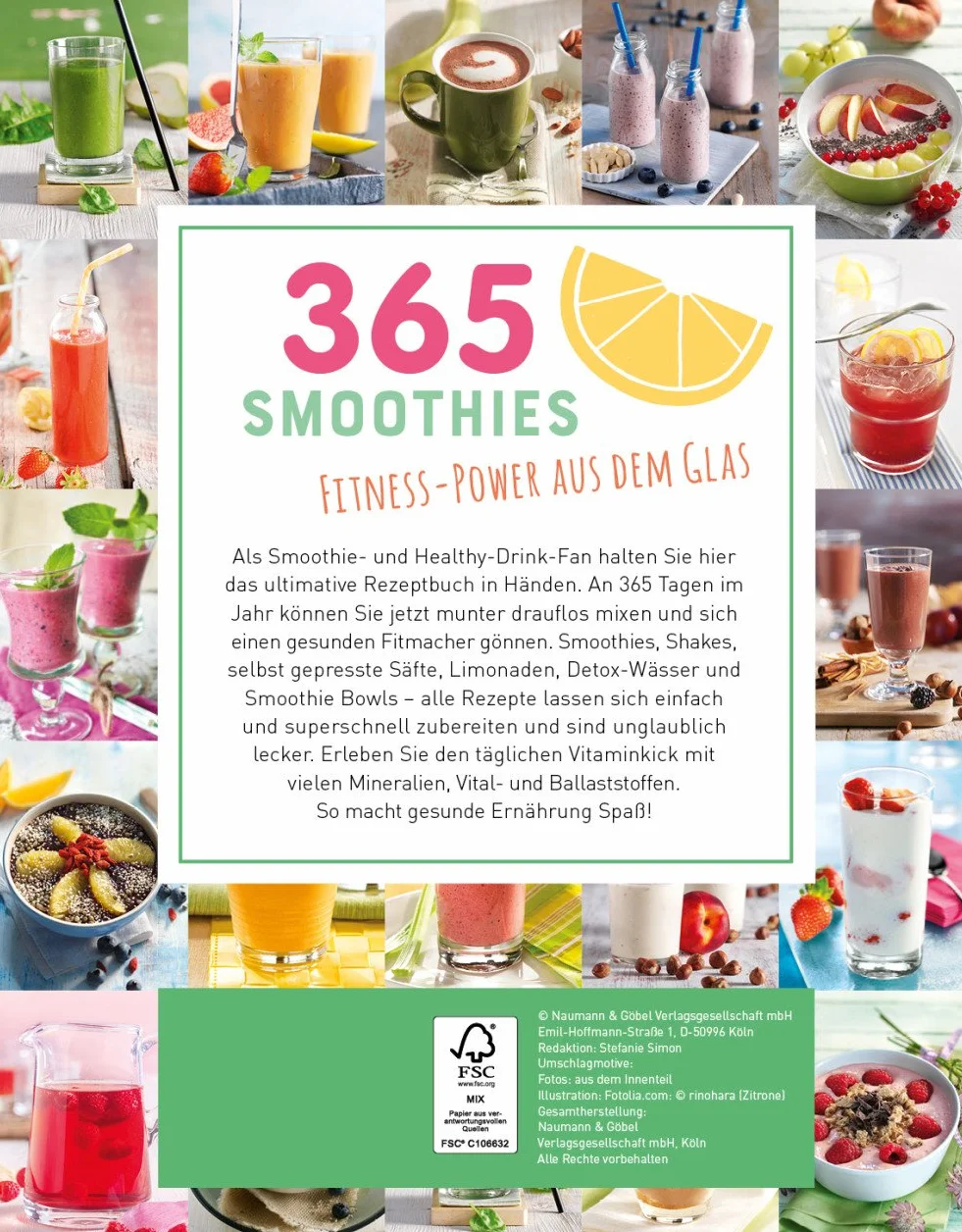 365 Smoothies, Powerdrinks & Co.: Smoothie Buch mit Rezepten für Shakes, Säfte, Limonaden, Detox-Wässer, Smoothie Bowls & Entsafter