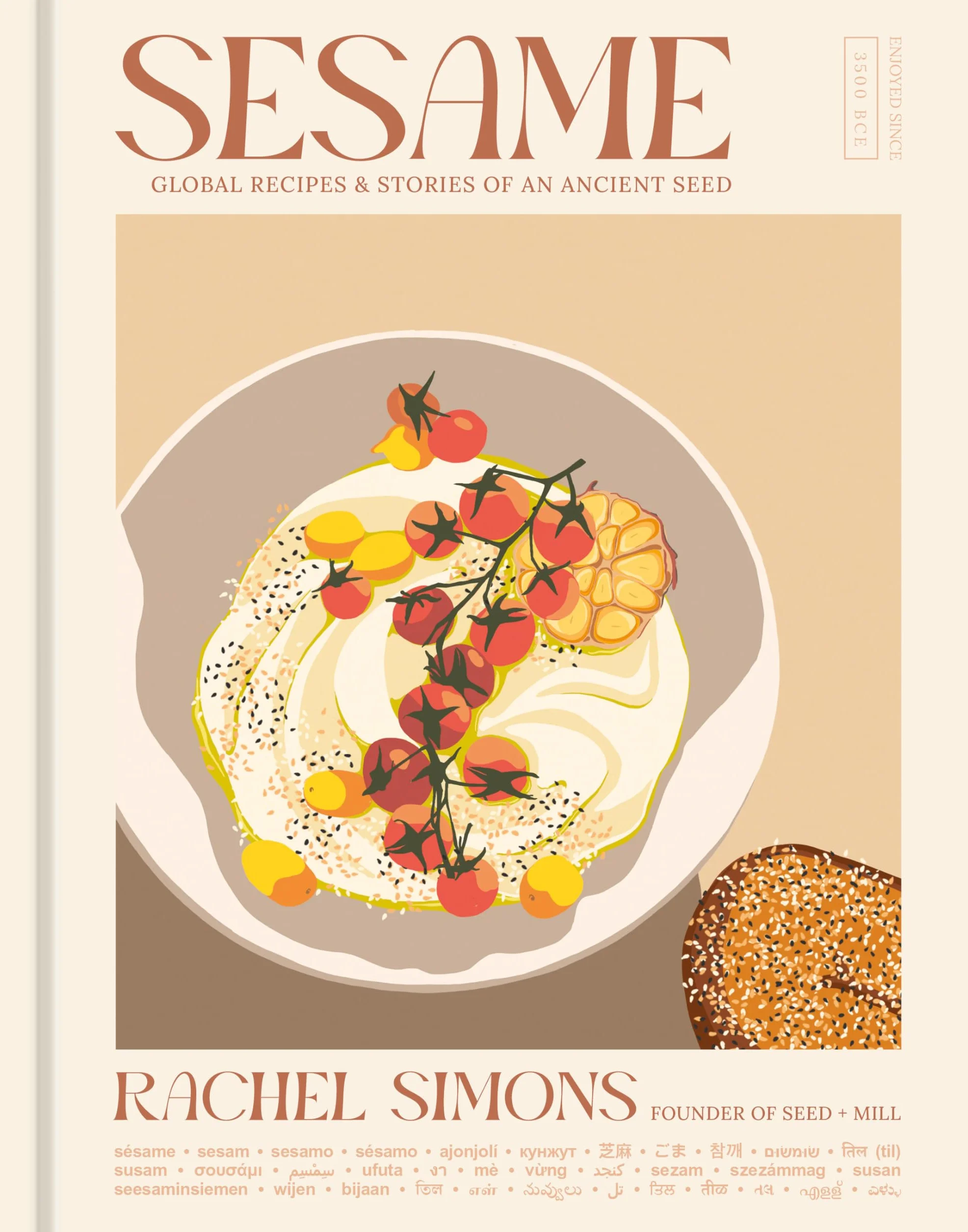 Sesame: Global Recipes + Stories of an Ancient Seed [A Cookbook]