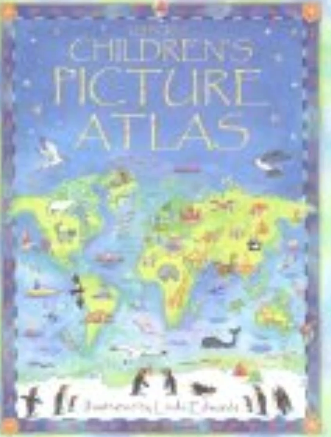 The Usborne Children's Picture Atlas: 1