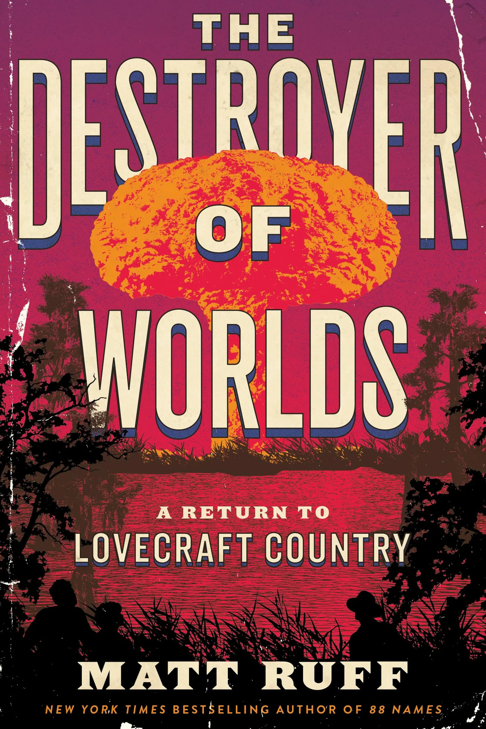 The Destroyer of Worlds: A Return to Lovecraft Country