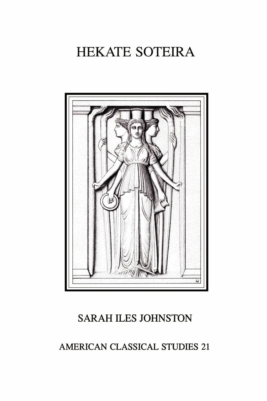 Hekate Soteira: A Study of Hekate's Roles in the Chaldean Oracles and Related Literature: 21