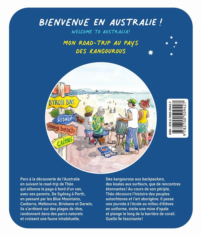 Bienvenue en Australie !: Mon road-trip au pays des kangourous