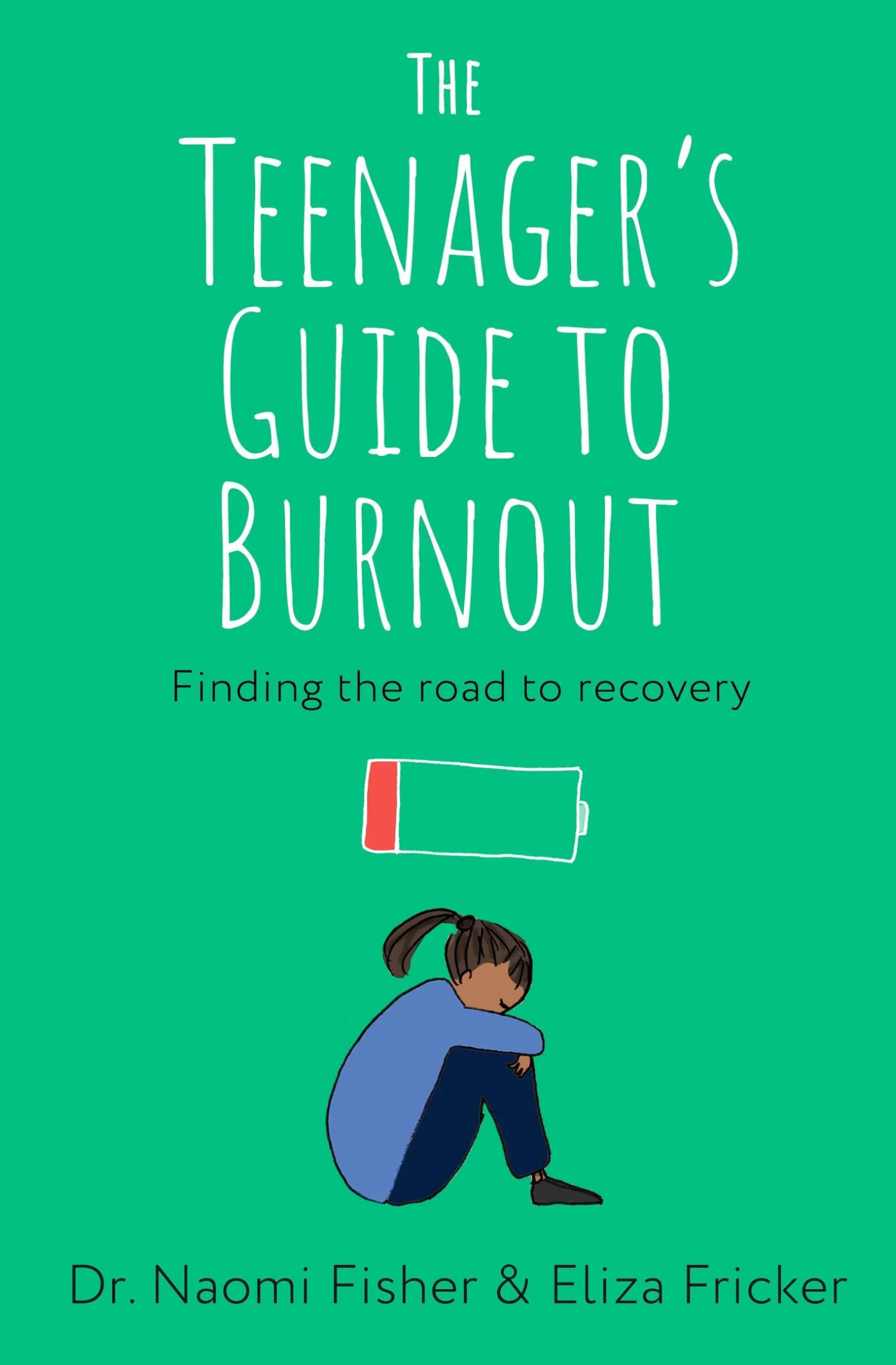 The Teenager's Guide to Burnout: Finding the Road to Recovery
