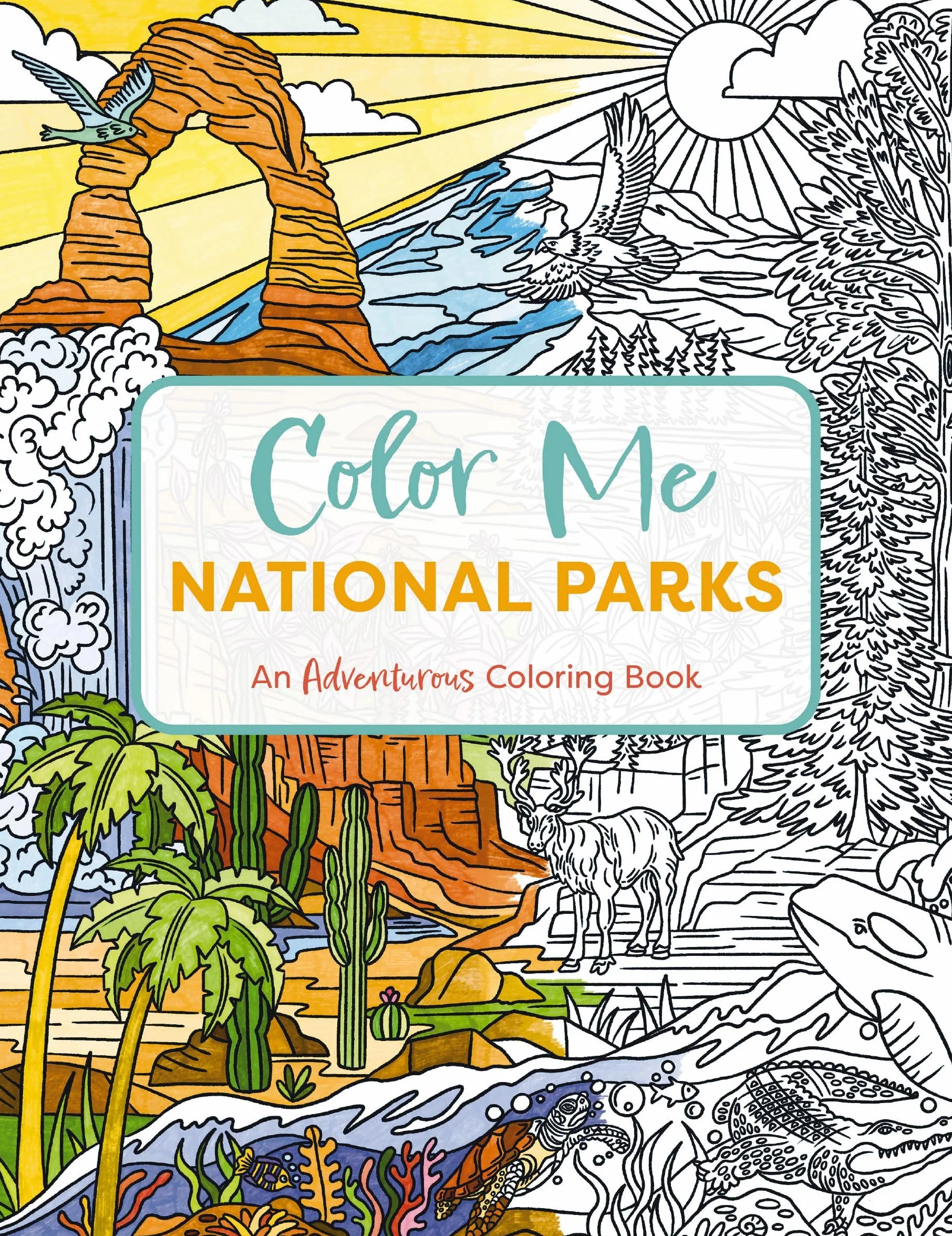 Color Me National Parks: An Adventurous Coloring Book