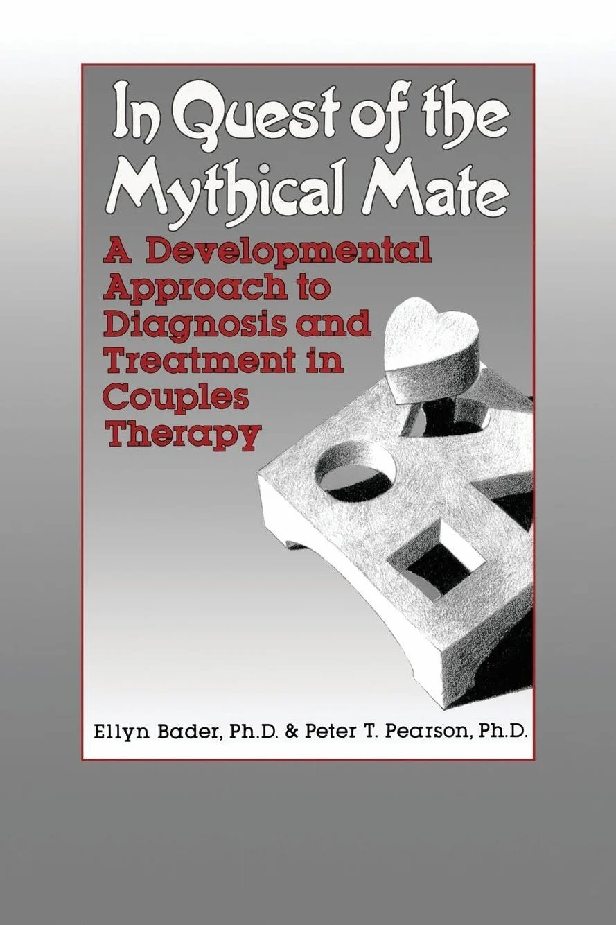 In Quest of the Mythical Mate: A Developmental Approach To Diagnosis And Treatment In Couples Therapy