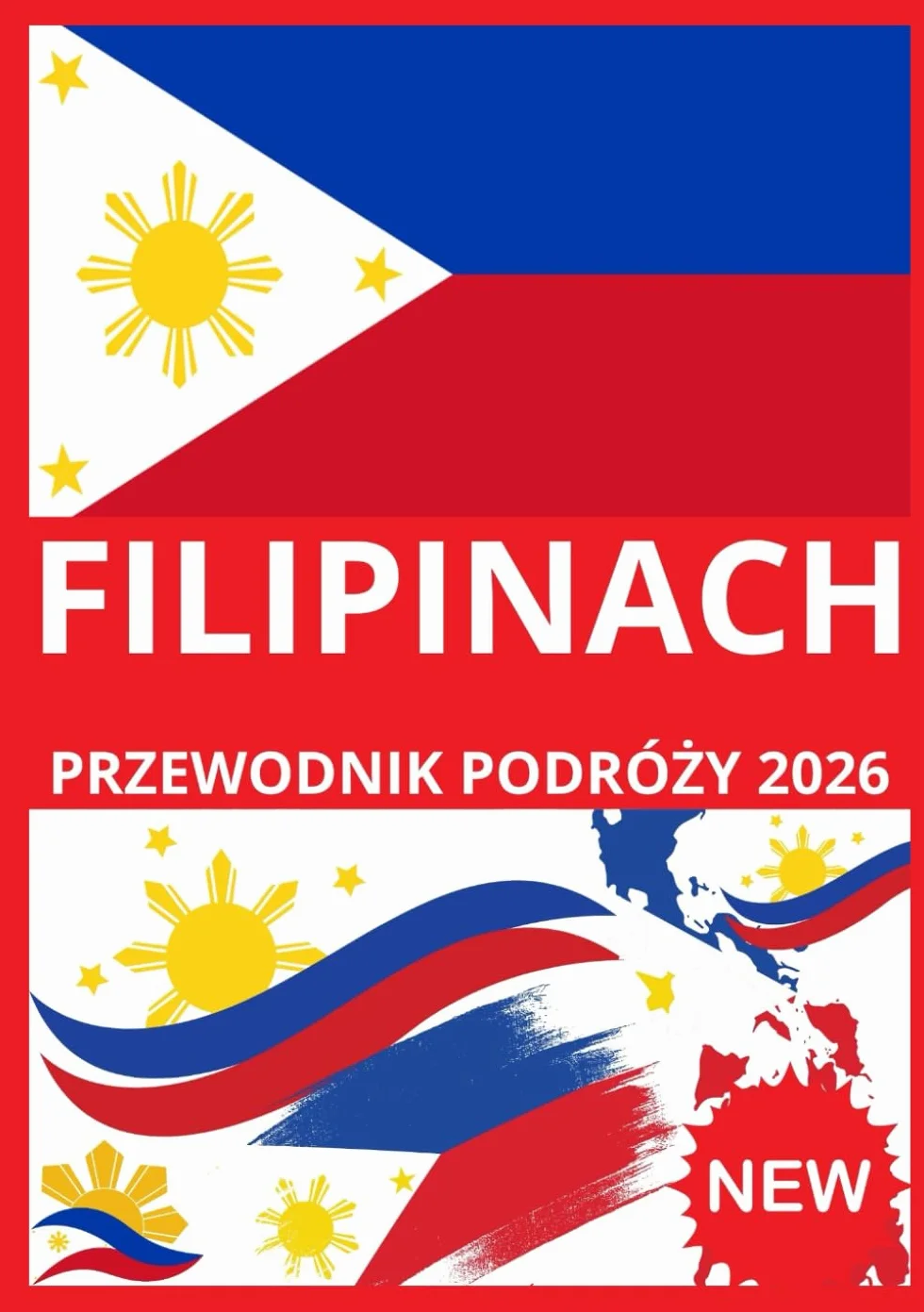 FILIPINACH PRZEWODNIK PODRÓŻY 2026