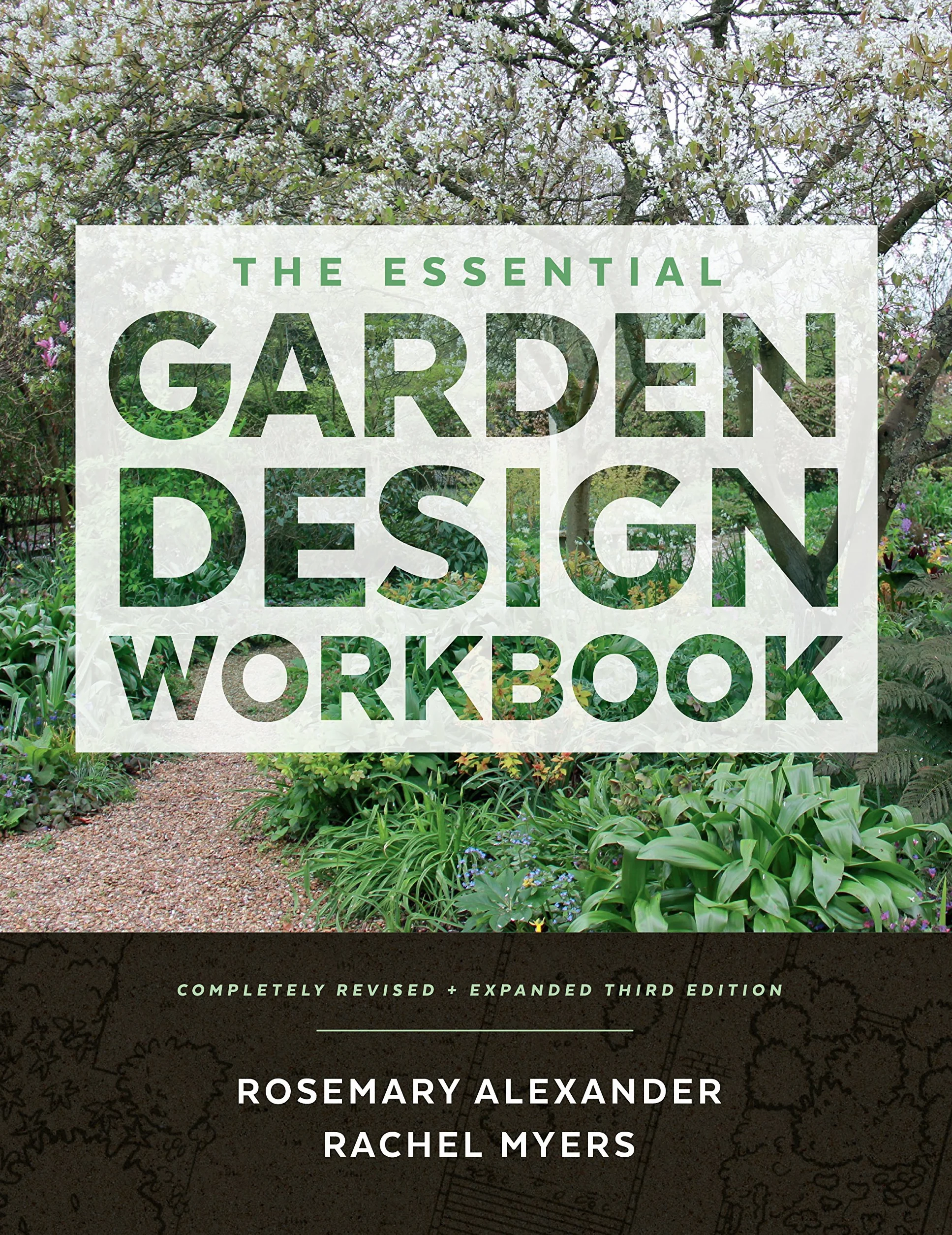 The Essential Garden Design Workbook: Completely Revised and Expanded