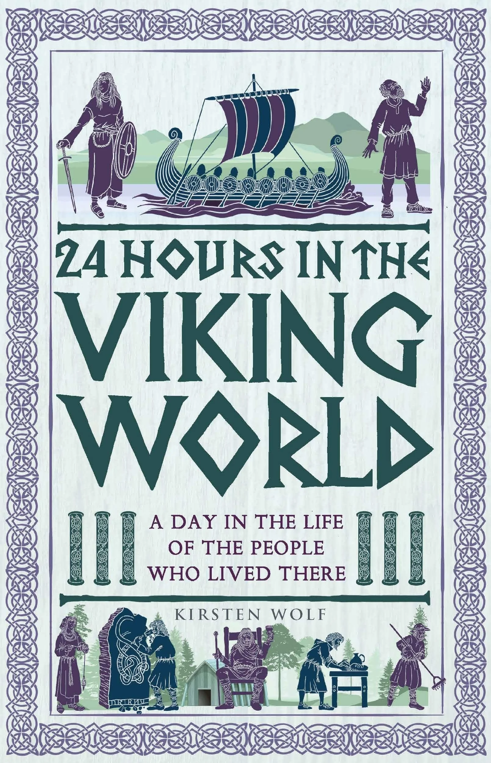 24 Hours in the Viking World: A Day in the Life of the People Who Lived There