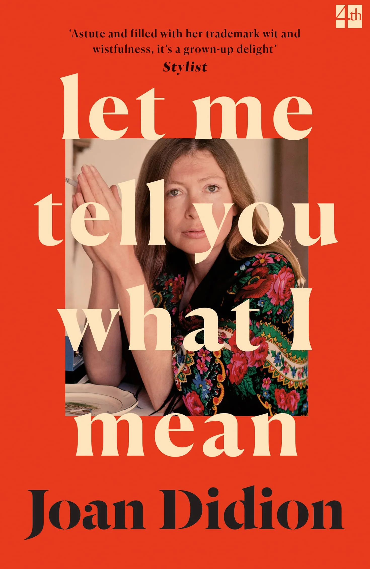 Let Me Tell You What I Mean: A new collection of essays
