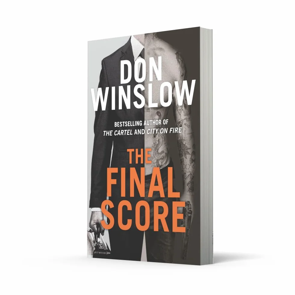 The Final Score: Don’t miss the gripping new crime thriller collection from the bestselling author of THE CARTEL and CITY ON FIRE