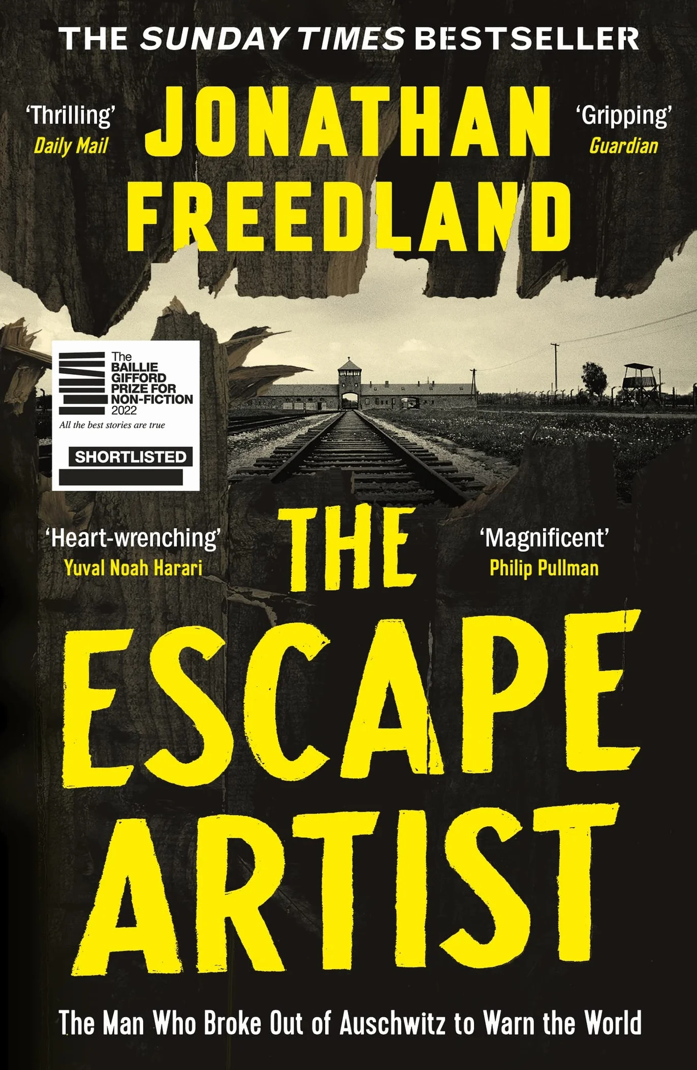 The Escape Artist: The Man Who Broke Out of Auschwitz to Warn the World