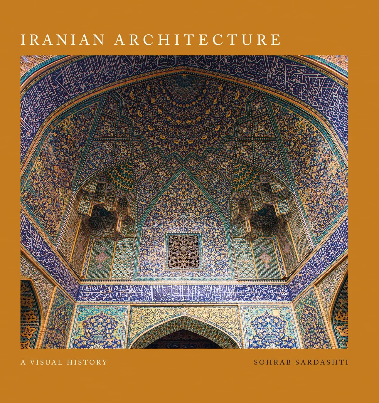Iranian Architecture /anglais: A Visual History