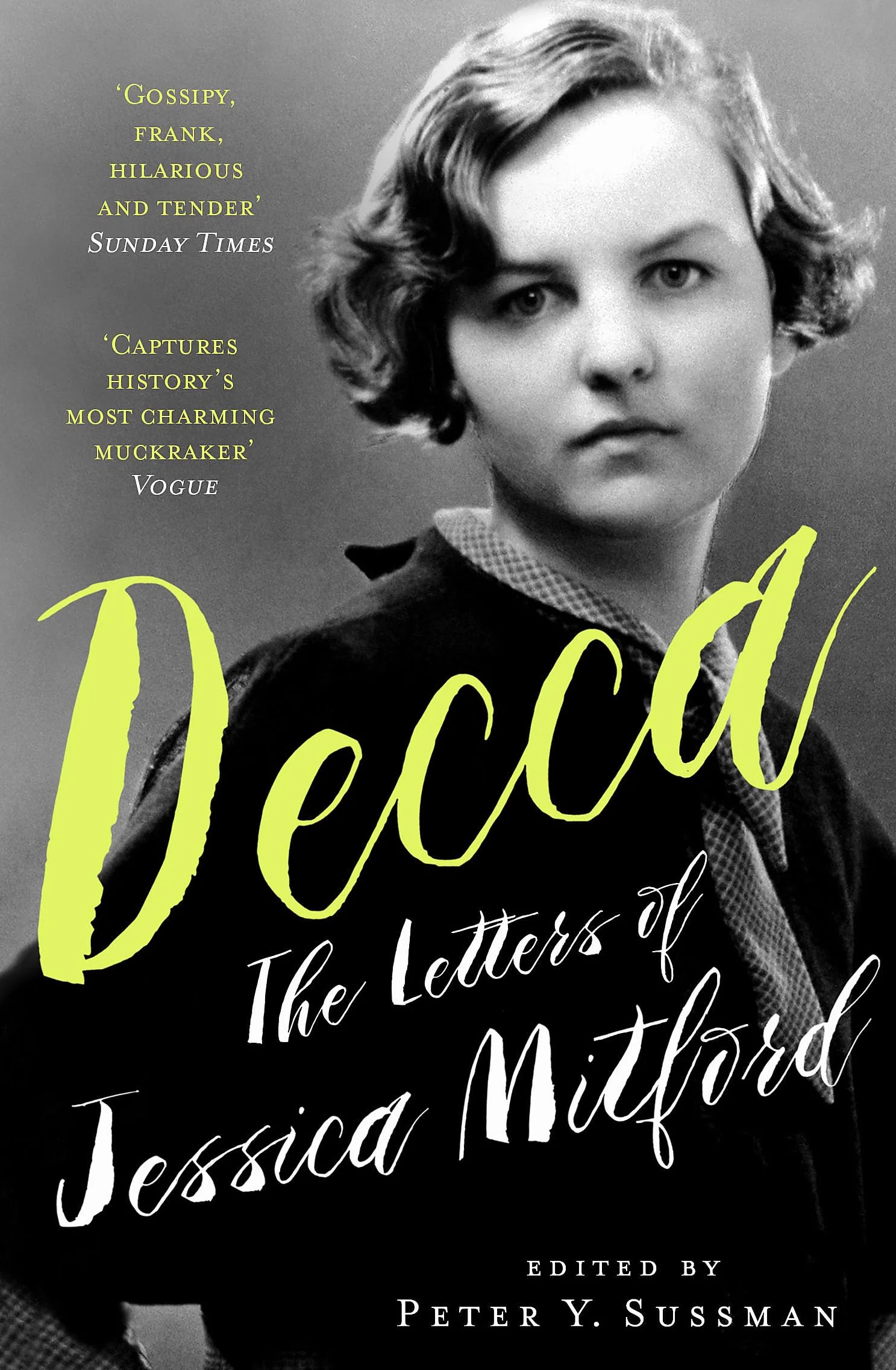 Decca: The Letters of Jessica Mitford