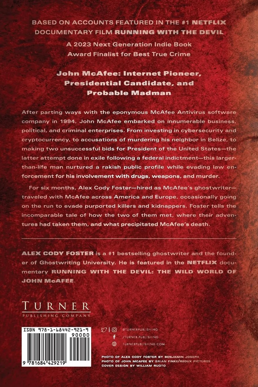 The Man Who Hacked the World: A Ghostwriter's Descent Into Madness with John McAfee
