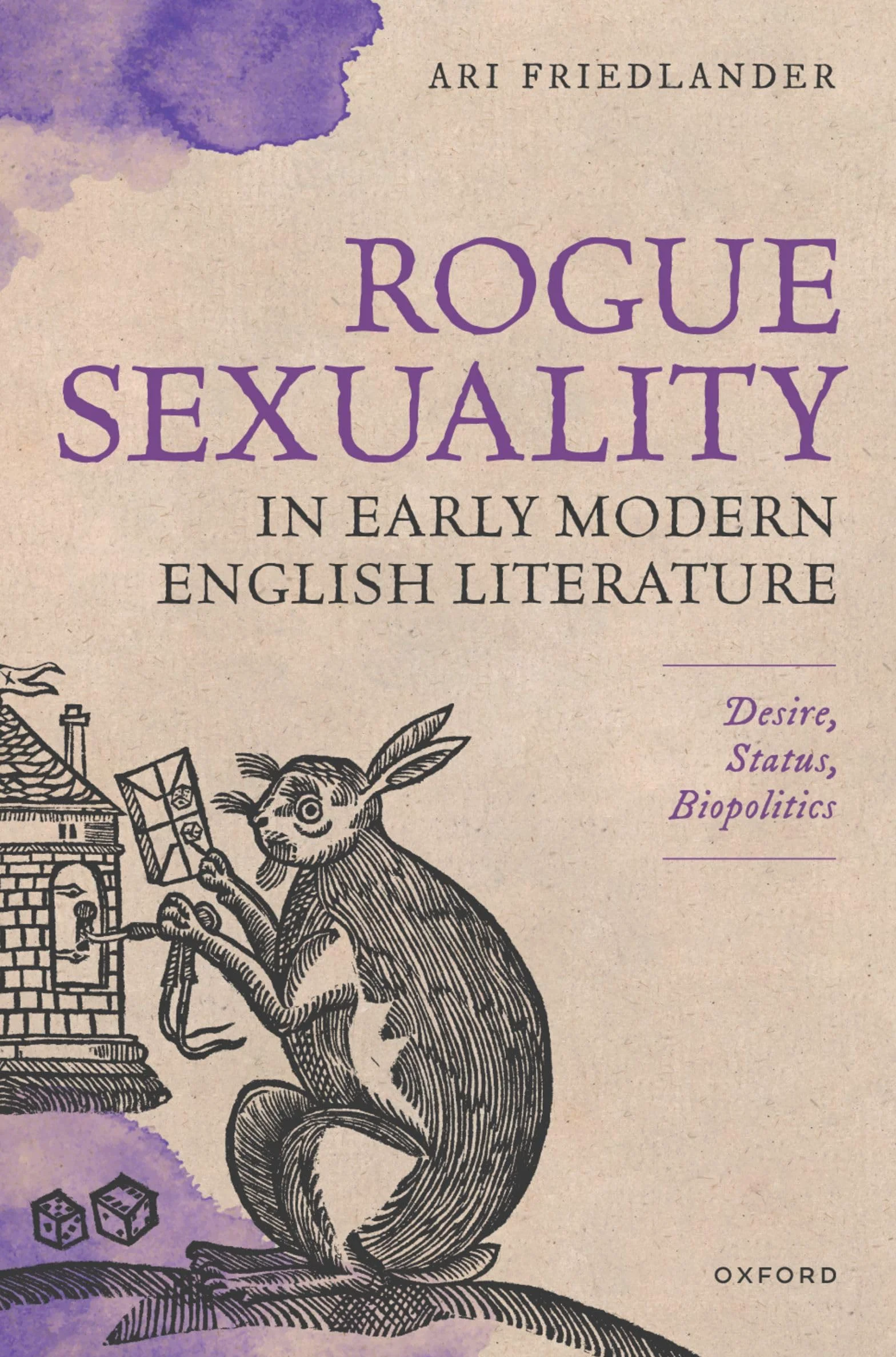 Rogue Sexuality in Early Modern English Literature: Desire, Status, Biopolitics