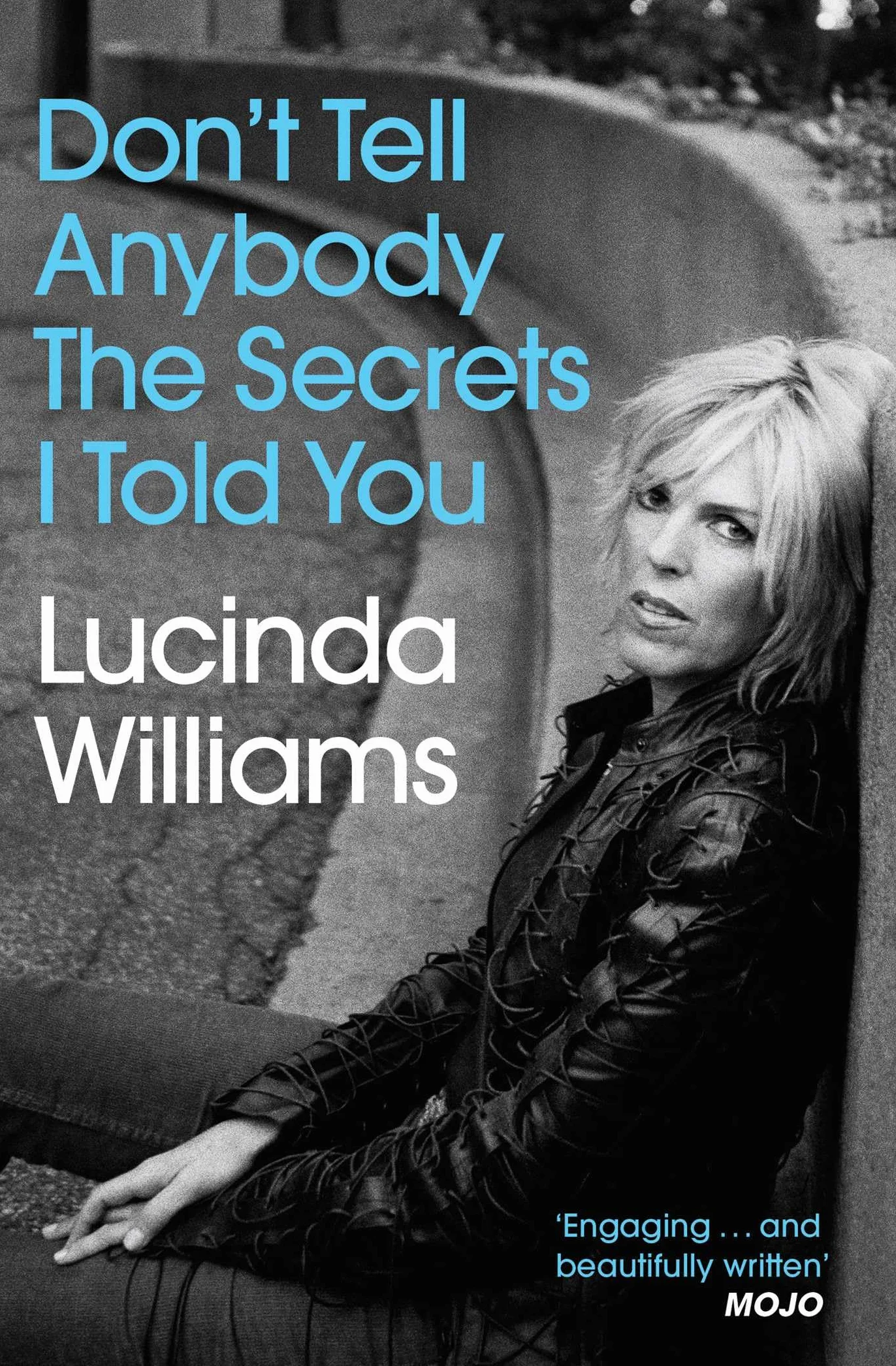 Don't Tell Anybody the Secrets I Told You