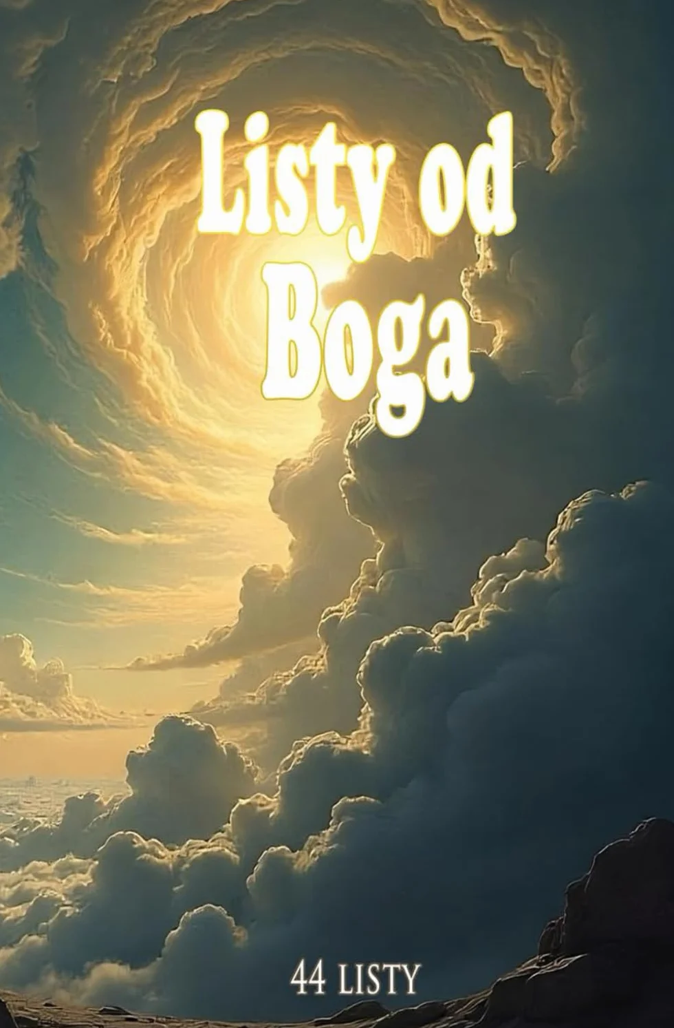 Listy od Boga: 44 Listy