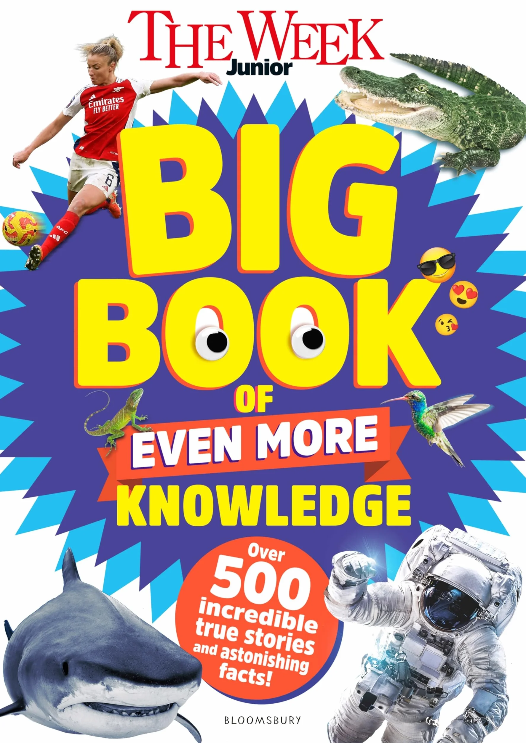 The Week Junior Big Book of Even More Knowledge: An epic book for curious kids with over 500 incredible true stories and astonishing facts