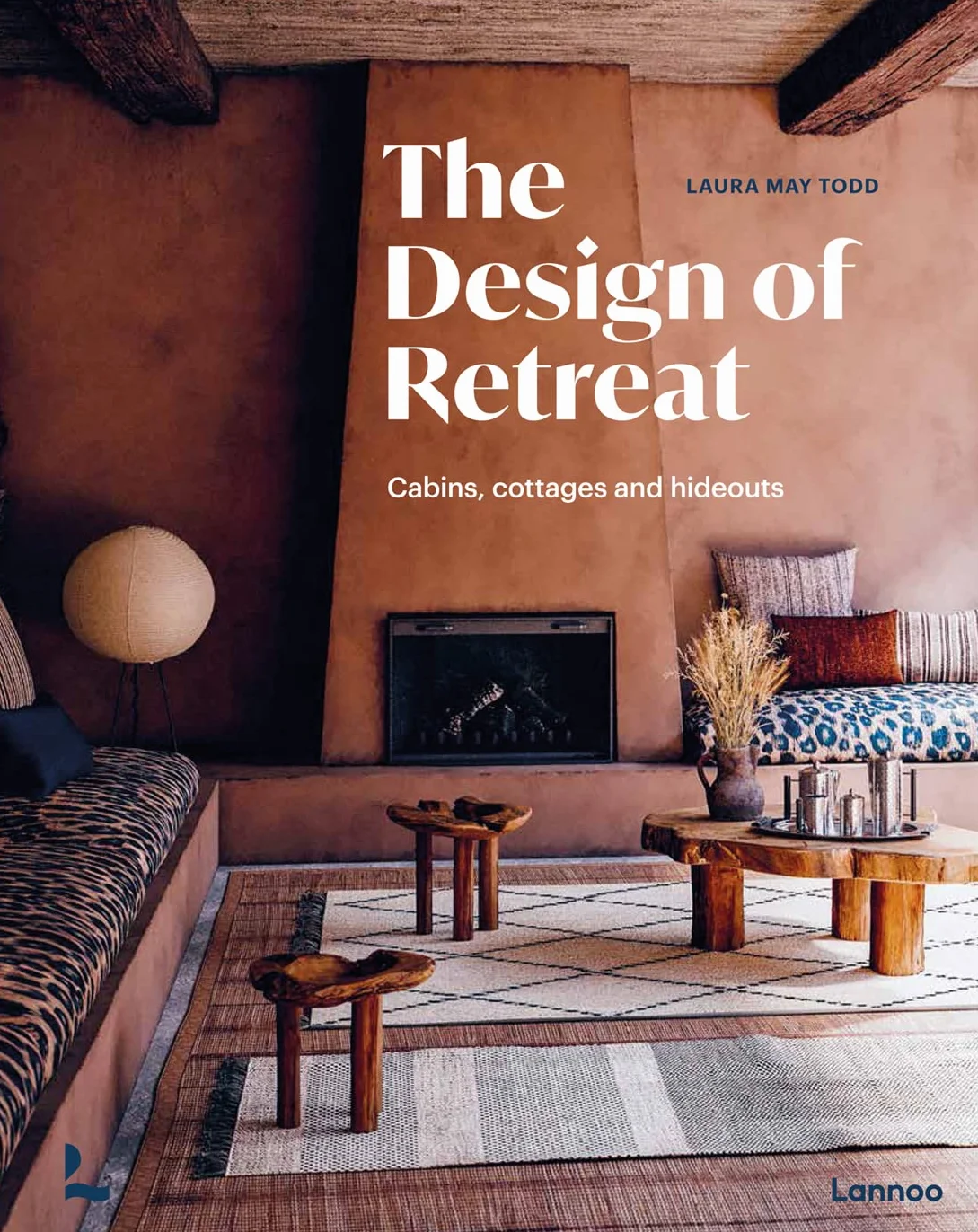 The Design of Retreat /anglais: Cabins, Cottages and Hideouts