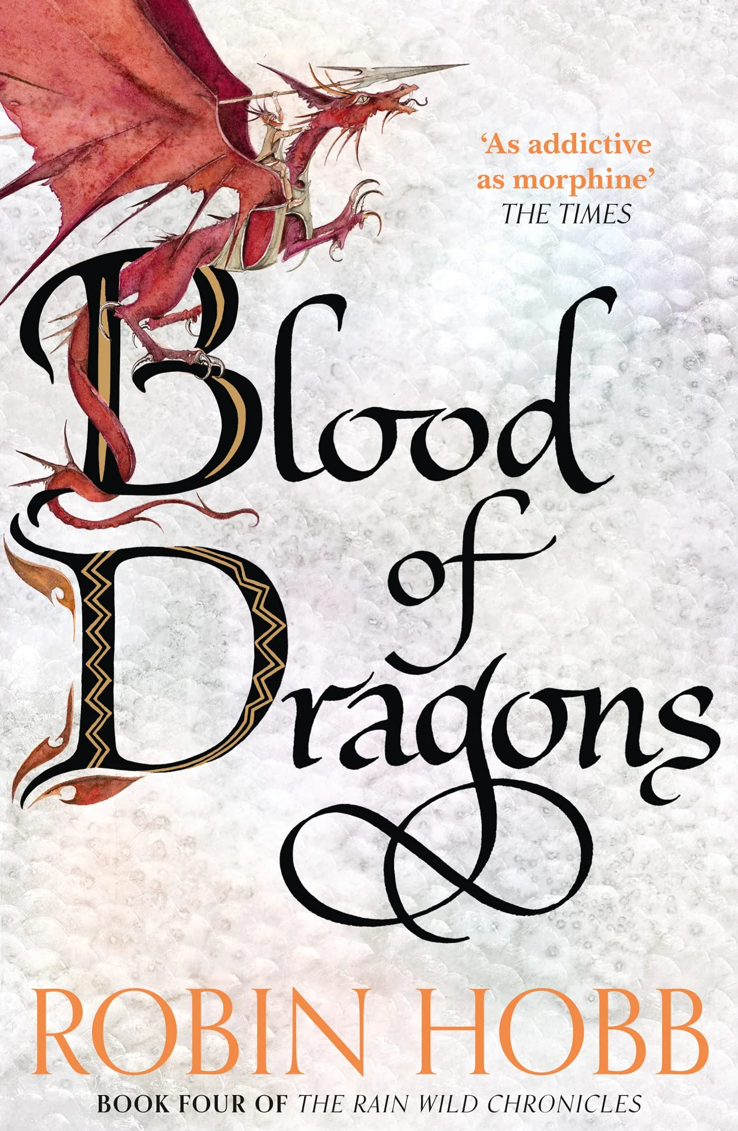 Blood of Dragons: The Epic Conclusion to a Sunday Times Bestselling Fantasy Series: Book 4