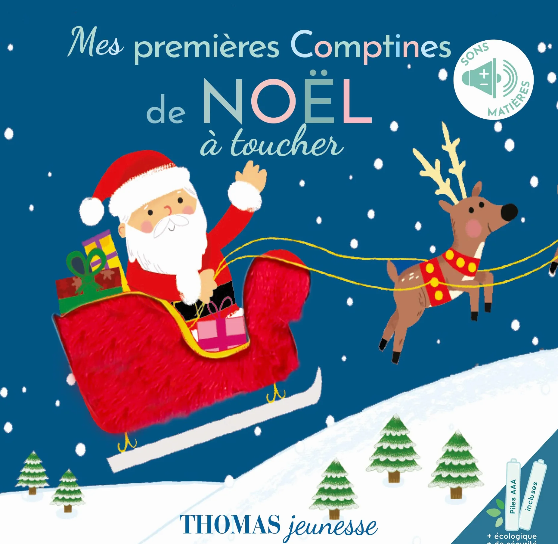 Mes premières comptines de Noël à toucher: Livre sonore bébé à toucher dès 6 mois avec grandes piles AAA alcalines incluses