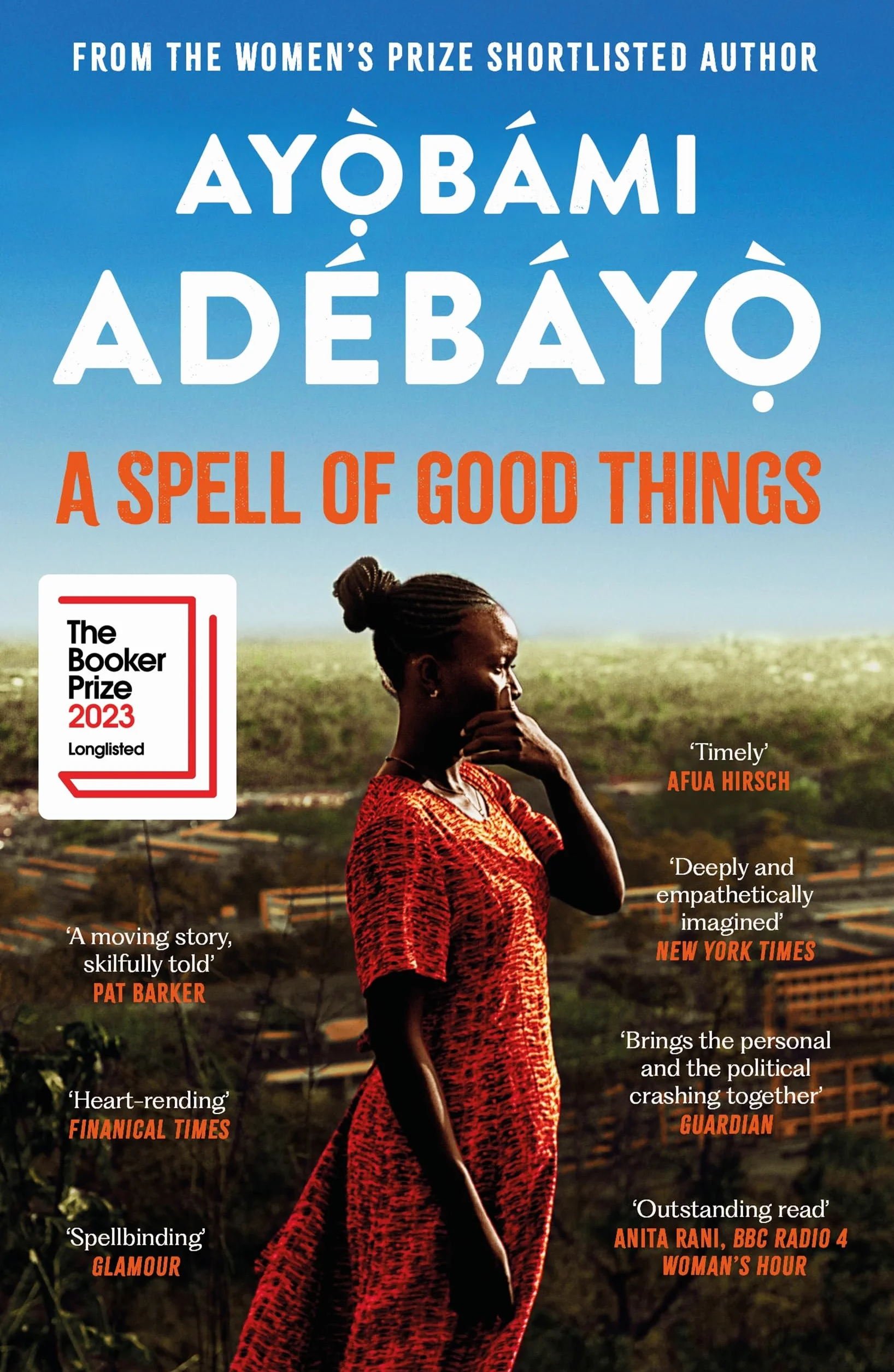 A Spell of Good Things: Longlisted for the Booker Prize 2023