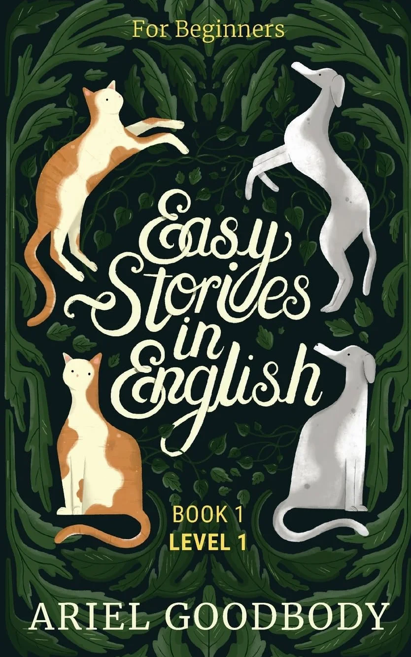Easy Stories in English for Beginners: 10 Fairy Tales to Take Your English From OK to Good and from Good to Great: 1