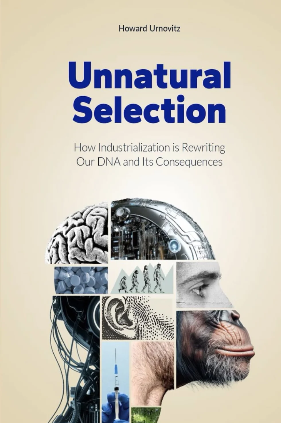 Unnatural Selection: How Industrialization is Rewriting Our DNA and Its Consequences