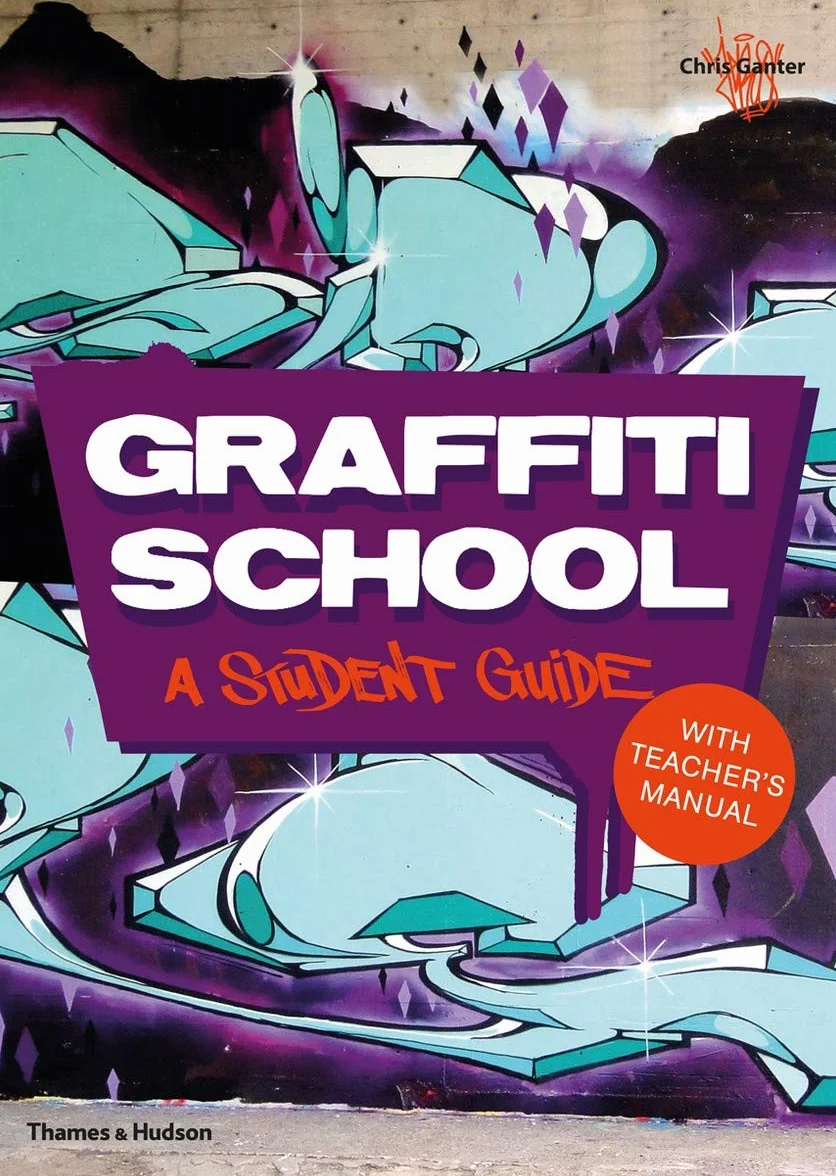Graffiti School /anglais: A Student Guide and Teacher's Manual