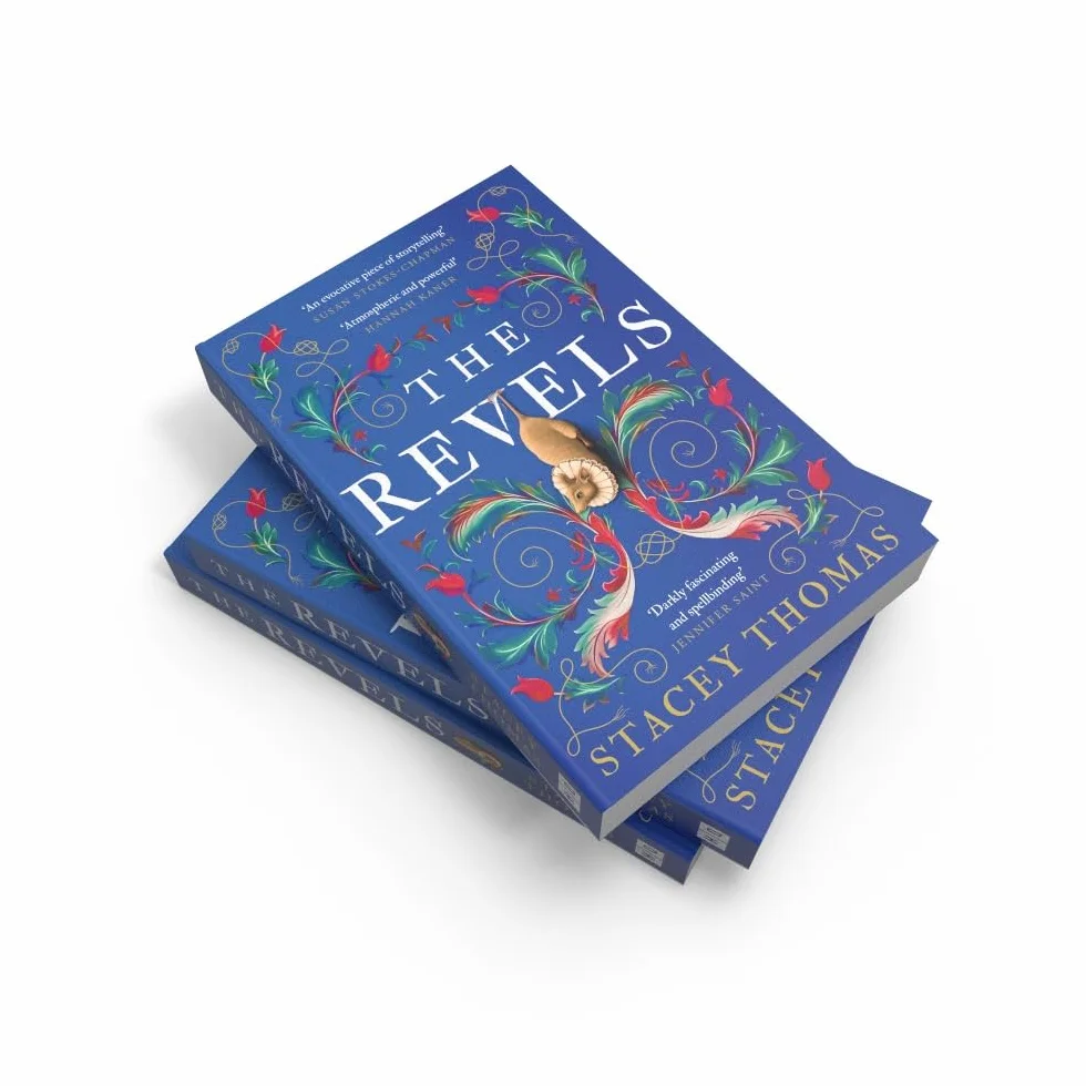 The Revels: A deliciously dark and spellbinding historical debut, perfect for fans of Stacey Halls
