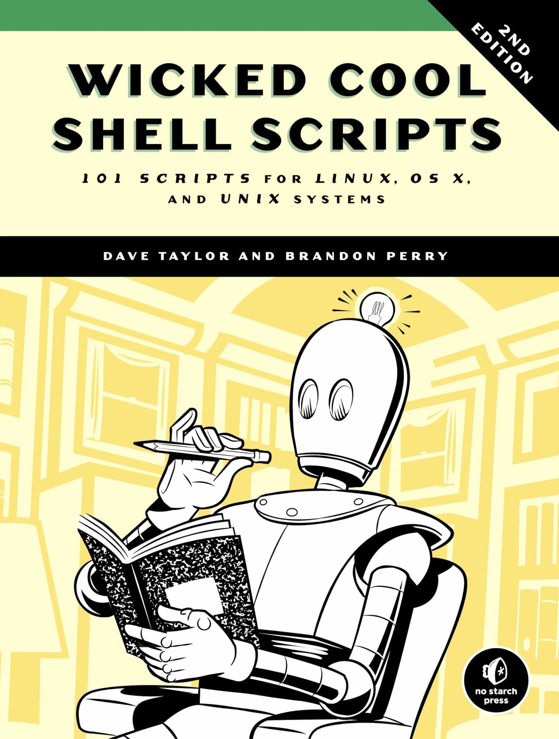 Wicked Cool Shell Scripts, 2nd Edition: 101 Scripts for Linux, OS X, and UNIX Systems