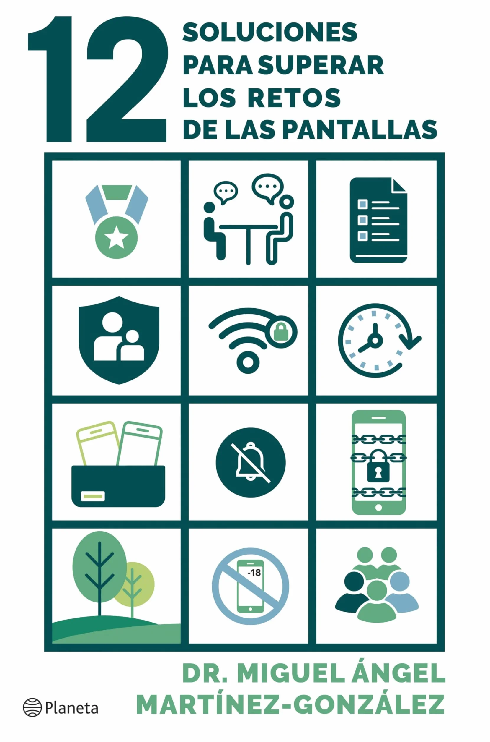 12 soluciones para superar los retos de las pantallas: Cómo prevenir adicciones, el consumo de pornografía y problemas de salud mental en tus hijos
