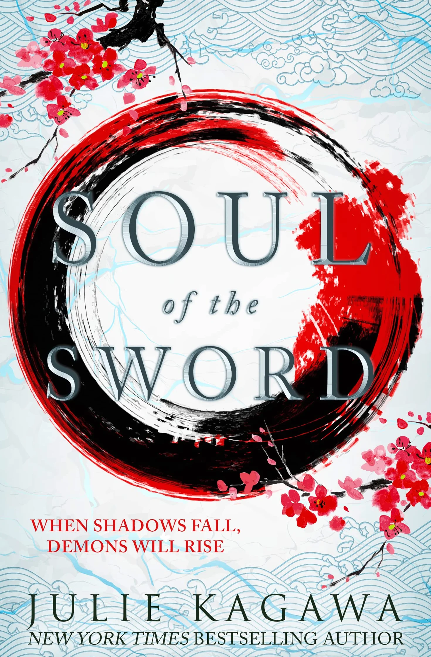 Soul Of The Sword: The gripping epic fantasy from New York Times bestseller Julie Kagawa perfect for fans of Sarah J Maas: Book 2