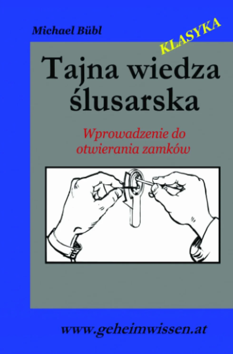 Tajna wiedza zawodu ślusarza: Wprowadzenie do otwierania zamków