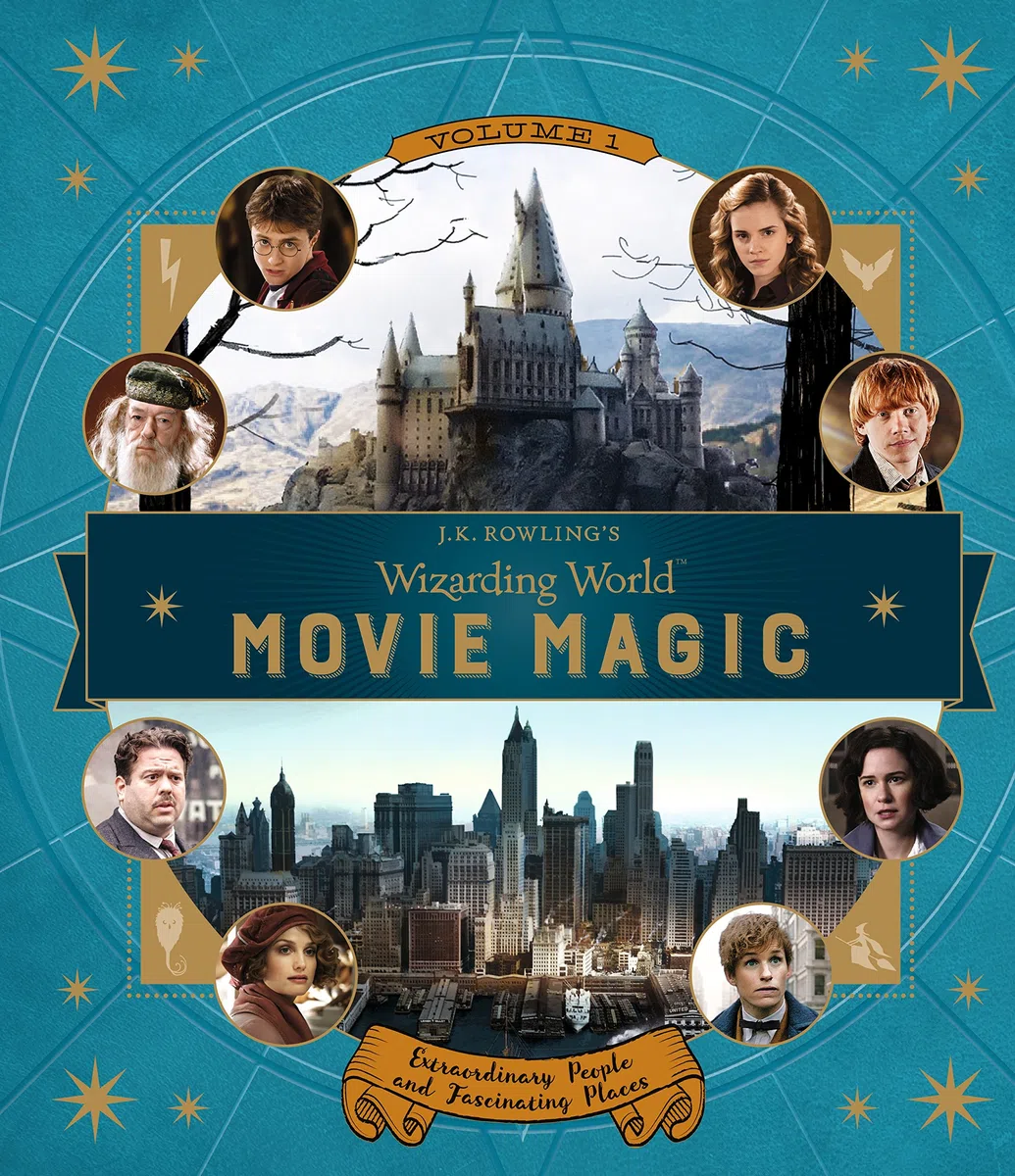 J.K. Rowling's Wizarding World: Movie Magic Volume 1: Extraordinary People and Fascinating Places