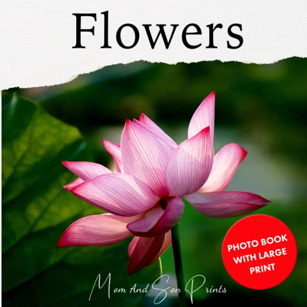 Flowers: Photo Book With Large Print