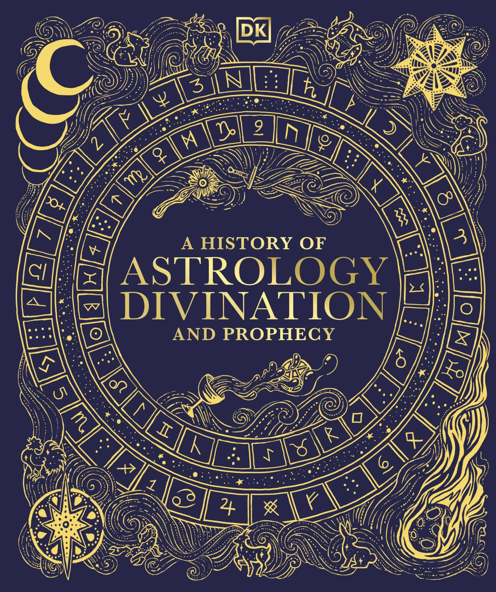 A History of Astrology, Divination and Prophecy