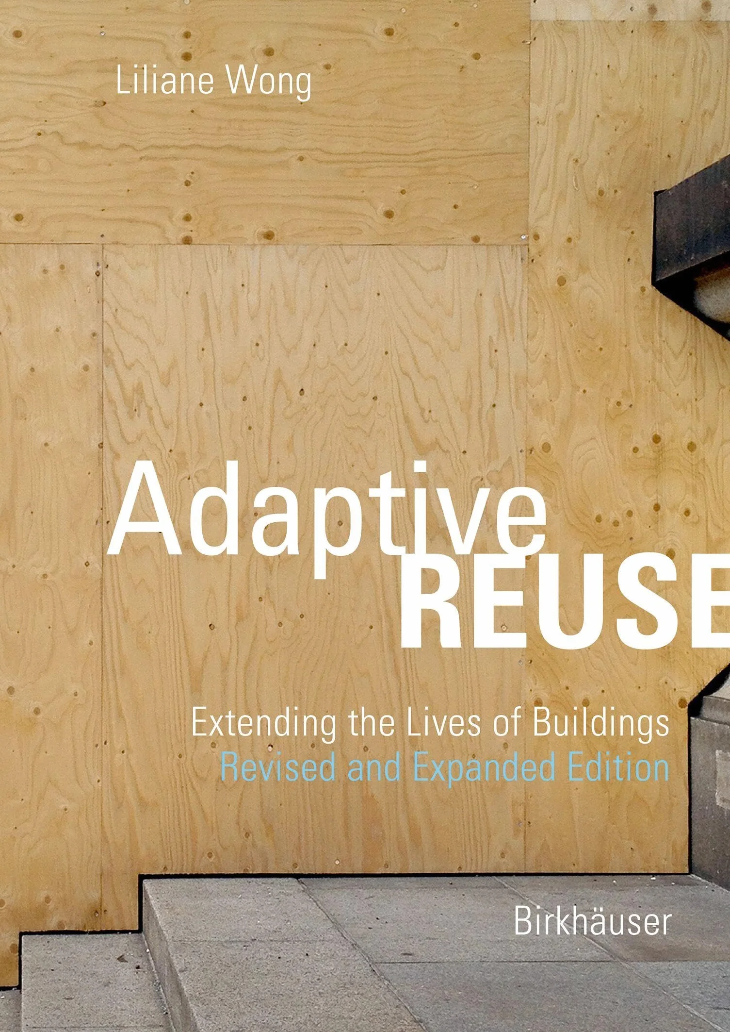 Adaptive Reuse: Extending the Lives of Buildings