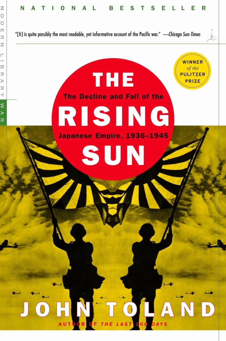 The Rising Sun: The Decline and Fall of the Japanese Empire, 1936-1945