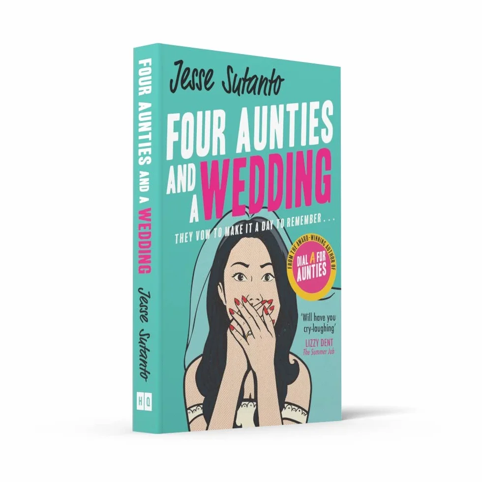 Four Aunties and a Wedding: The laugh-out-loud romantic comedy novel from the bestselling author of Dial A For Aunties – winner of the Comedy Women In Print Prize: Book 2