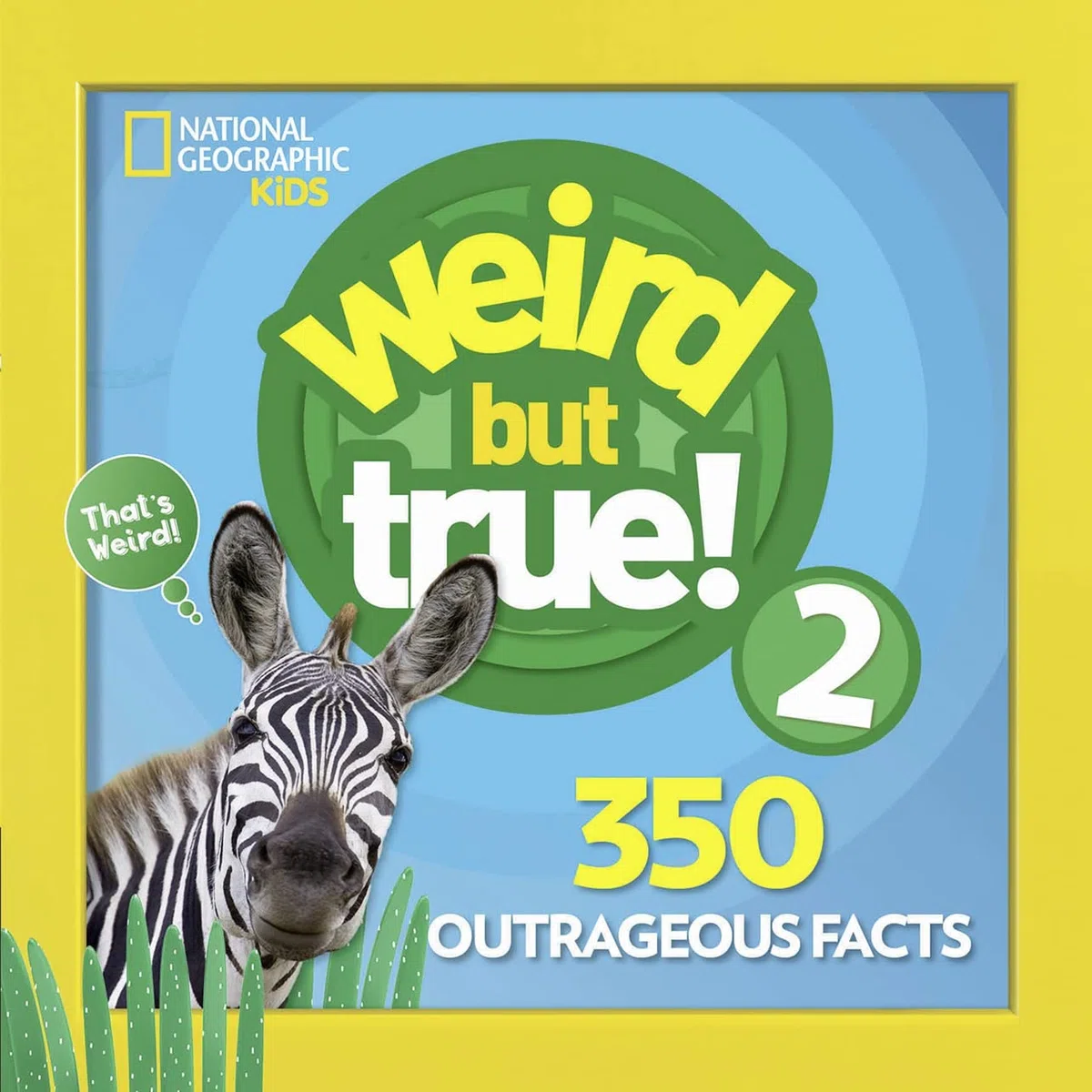Weird But True! 2: 350 Outrageous Facts: 4