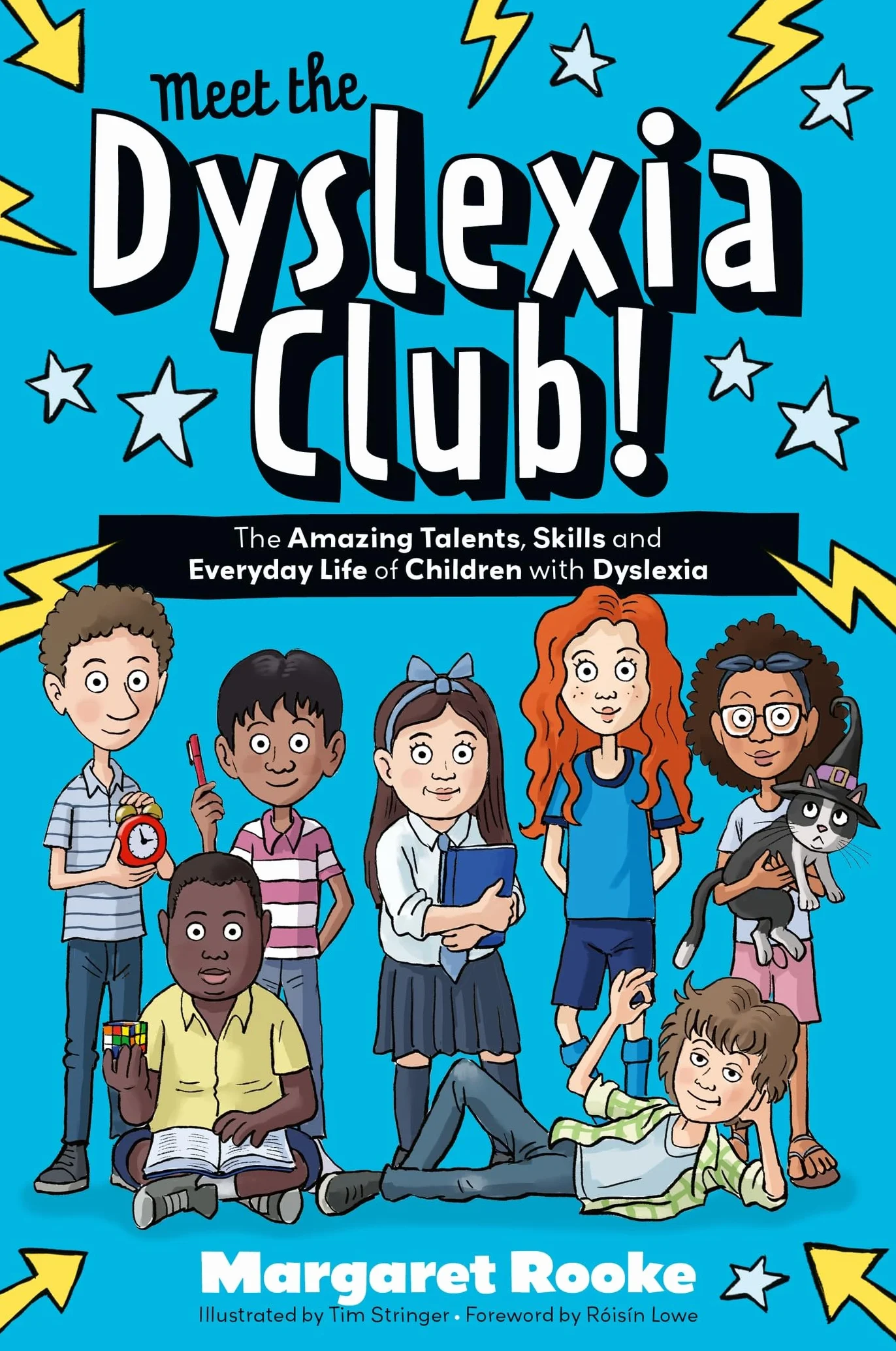 Meet the Dyslexia Club!: The Amazing Talents, Skills and Everyday Life of Children with Dyslexia